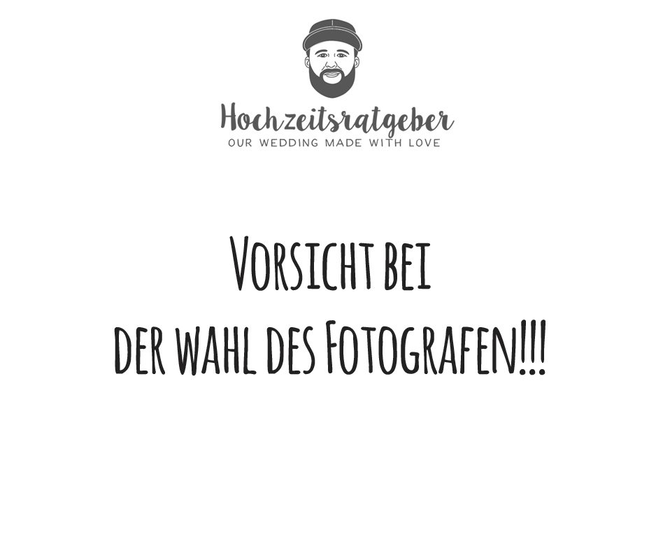 Vorsicht beim Hochzeitsfotograf